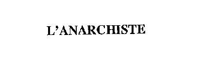 L'ANARCHISTE