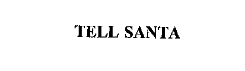 TELL SANTA