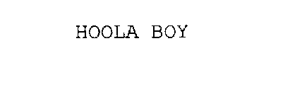 HOOLA BOY