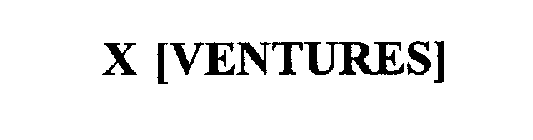 X [VENTURES]