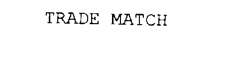 TRADE MATCH