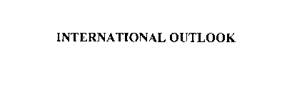 INTERNATIONAL OUTLOOK