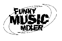 FUNKY MUSIC MIXER