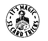 IT'S MAGIC-52 CARD TRICKS