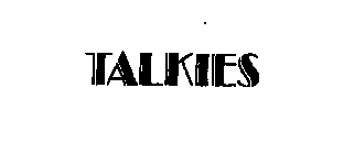 TALKIES