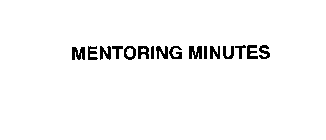 MENTORING MINUTES