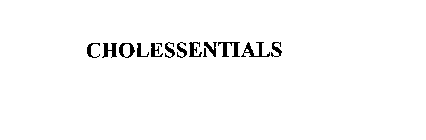 CHOLESSENTIALS