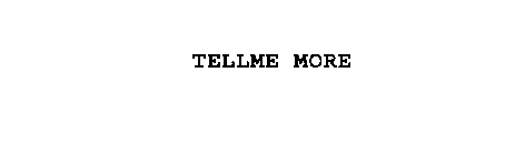 TELLME MORE