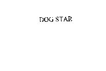 DOG STAR