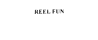 REEL FUN