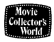 MOVIE COLLECTOR'S WORLD