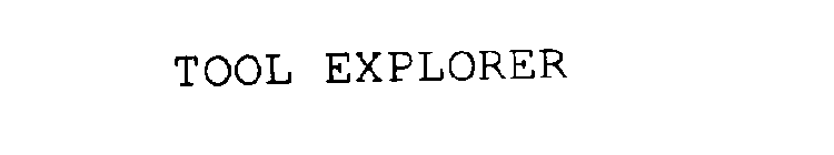 TOOL EXPLORER