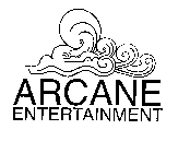 ARCANE ENTERTAINMENT