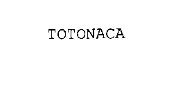 TOTONACA