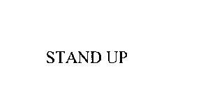 STAND UP