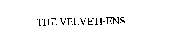 THE VELVETEENS