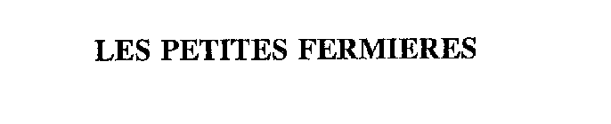 LES PETITES FERMIERES