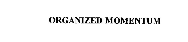 ORGANIZED MOMENTUM