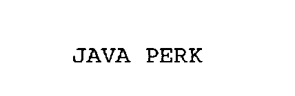 JAVA PERK