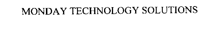 MONDAY TECHNOLOGY SOLUTIONS