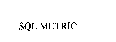 SQL METRIC