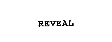 REVEAL