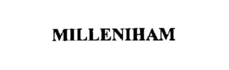 MILLENIHAM