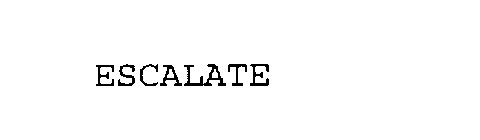 ESCALATE