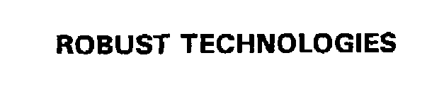 ROBUST TECHNOLOGIES