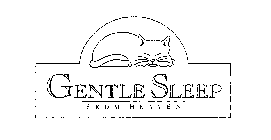 GENTLE SLEEP FROM HEAVEN