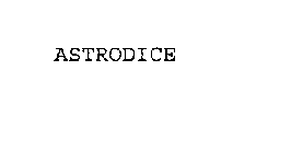 ASTRODICE