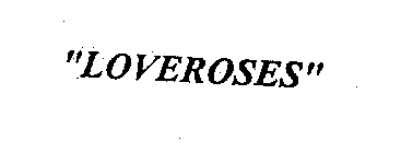 LOVEROSES