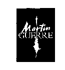 MARTIN GUERRE