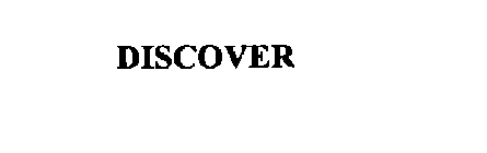 DISCOVER