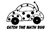 CATCH THE MATH BUG