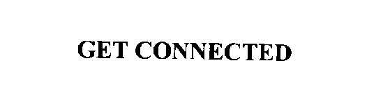 GET CONNECTED