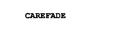 CAREFADE