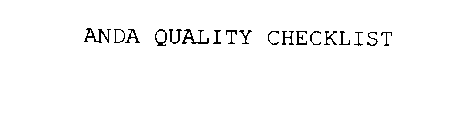ANDA QUALITY CHECKLIST