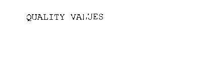 QUALITY VALUES