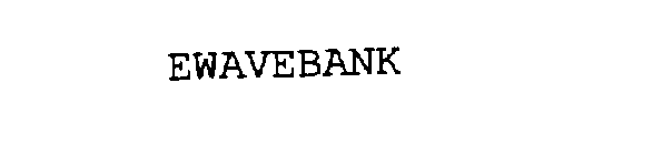 EWAVEBANK