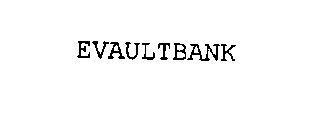 EVAULTBANK