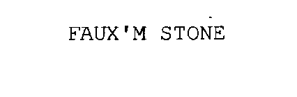 FAUX'M STONE