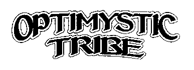 OPTIMYSTIC TRIBE