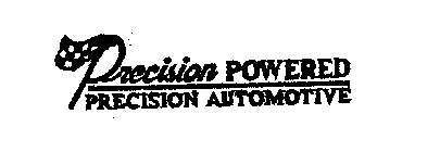 PRECISION POWERED PRECISION AUTOMOTIVE