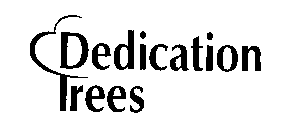 DEDICATION TREES