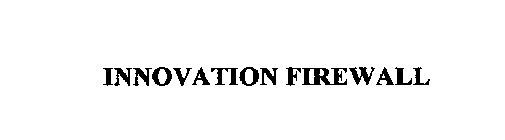 INNOVATION FIREWALL