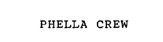 PHELLA CREW