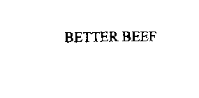 BETTER BEEF