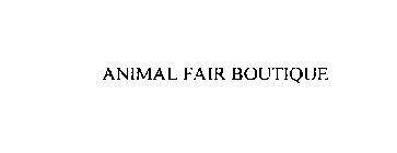 ANIMAL FAIR BOUTIQUE