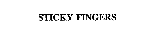 STICKY FINGERS